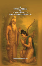 A Translation of Yoga-Vâsishta-Laghu - (the smaller) - Gyan Books