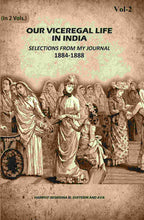 Our Viceregal Life In India: Selections From My Journal, 1884-1888; (2nd) - Gyan Books | Grab2Buy