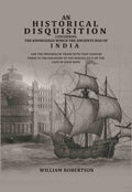 An historical disquisition concerning the knowledge which the ancients had of India: And the progress of trade with that country prior to the discovery of the passage to it by the Cape of Good Hope - Gyan Books | Grab2Buy