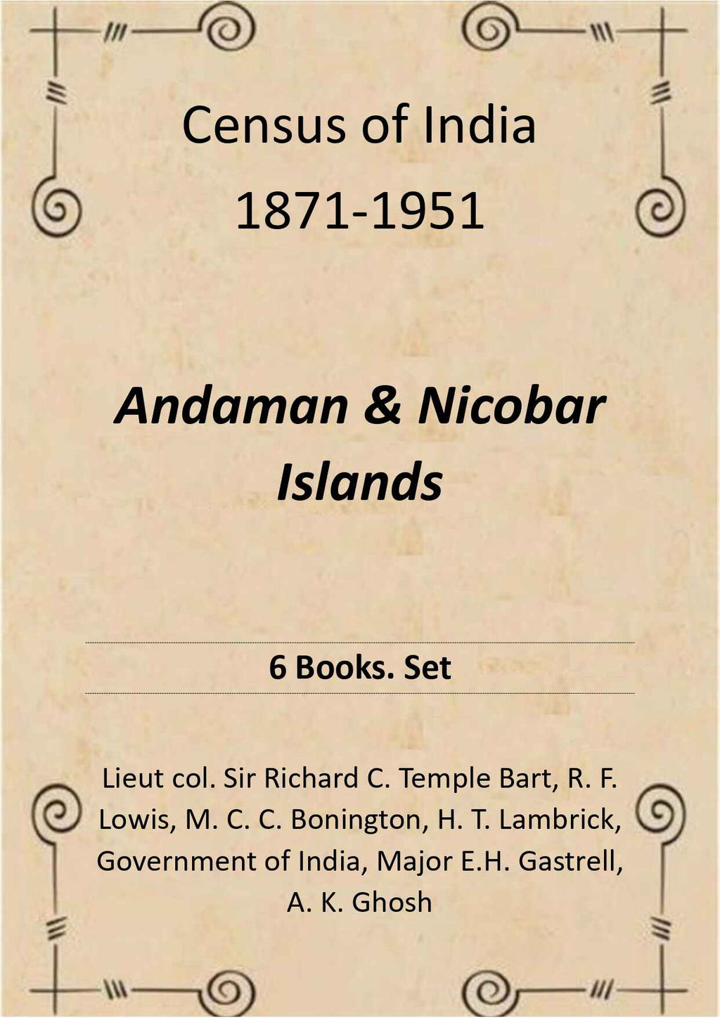 Census of India 1871-1951: Andaman & Nicobar Islands (6 Books. Set) - Gyan Books
