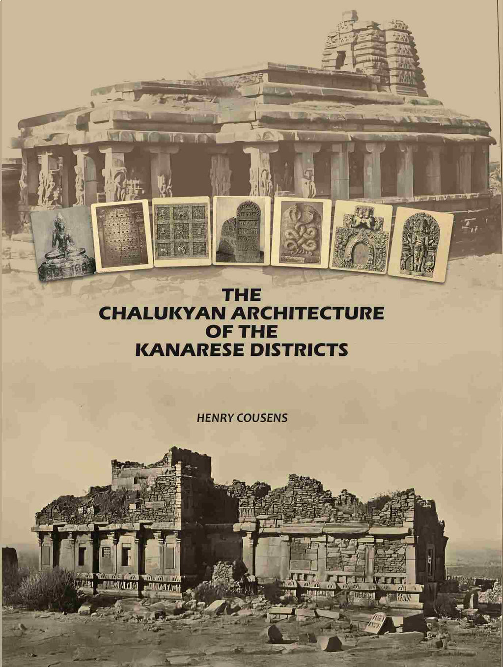 The Chalukyan Architecture of the Kanarese Districts - Gyan Books