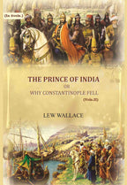 The Prince of India: or why Constantinople fell (2nd) - Gyan Books