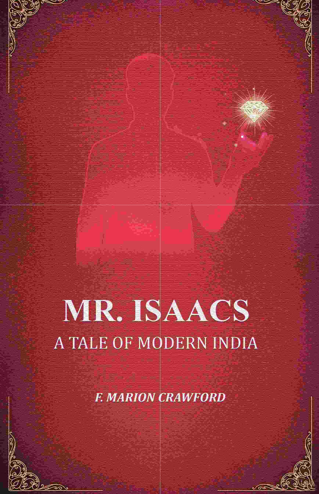 Mr. Isaacs: A Tale of Modern India - Gyan Books | Grab2Buy