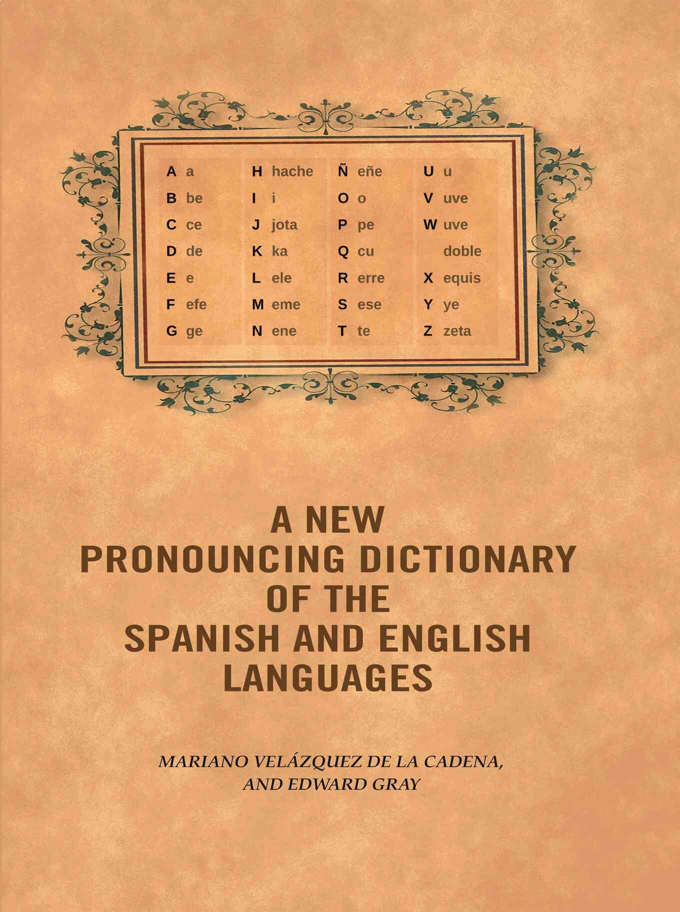 A new pronouncing dictionary of the Spanish and English languages - Gyan Books