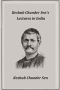 Keshub Chunder Sen's Lectures in India - Gyan Books | Grab2Buy