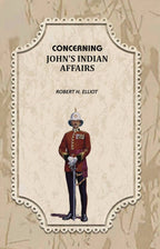 Concerning John's Indian Affairs - Gyan Books