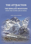 The Attraction of the Himalaya Mountains: Upon the Plumb-line in India - Gyan Books | Grab2Buy