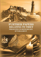 Further Papers relating to Tibet: Presented to both Houses of Parliament - Gyan Books