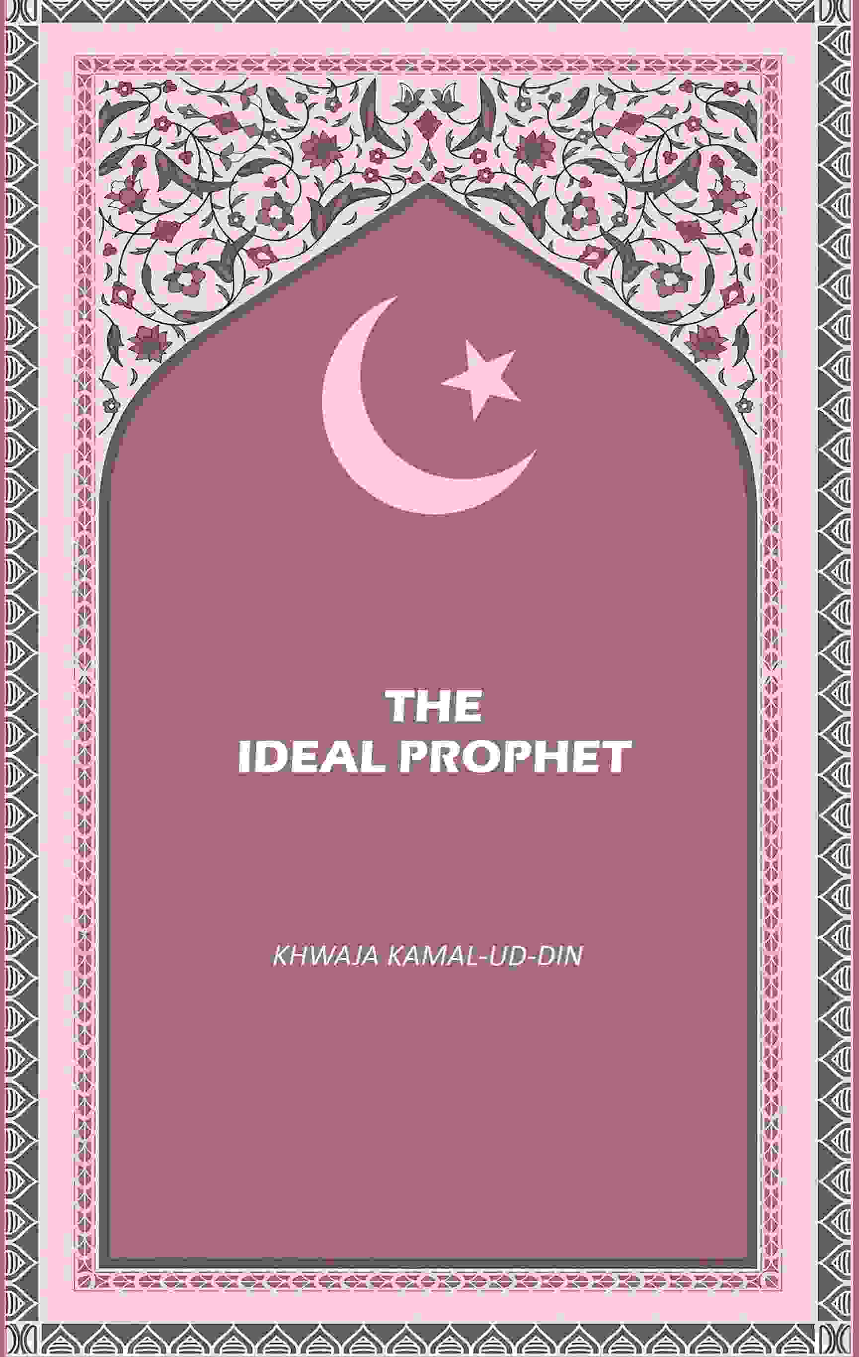 The Ideal Prophet - Gyan Books
