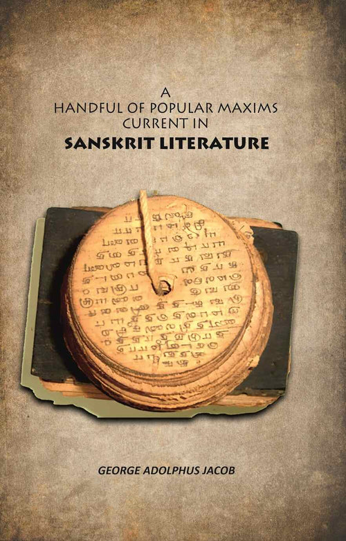 A Handful of Popular Maxims Current in Sanskrit Literature - Gyan Books