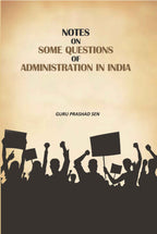 Notes on Some Questions of Administration in India - Gyan Books
