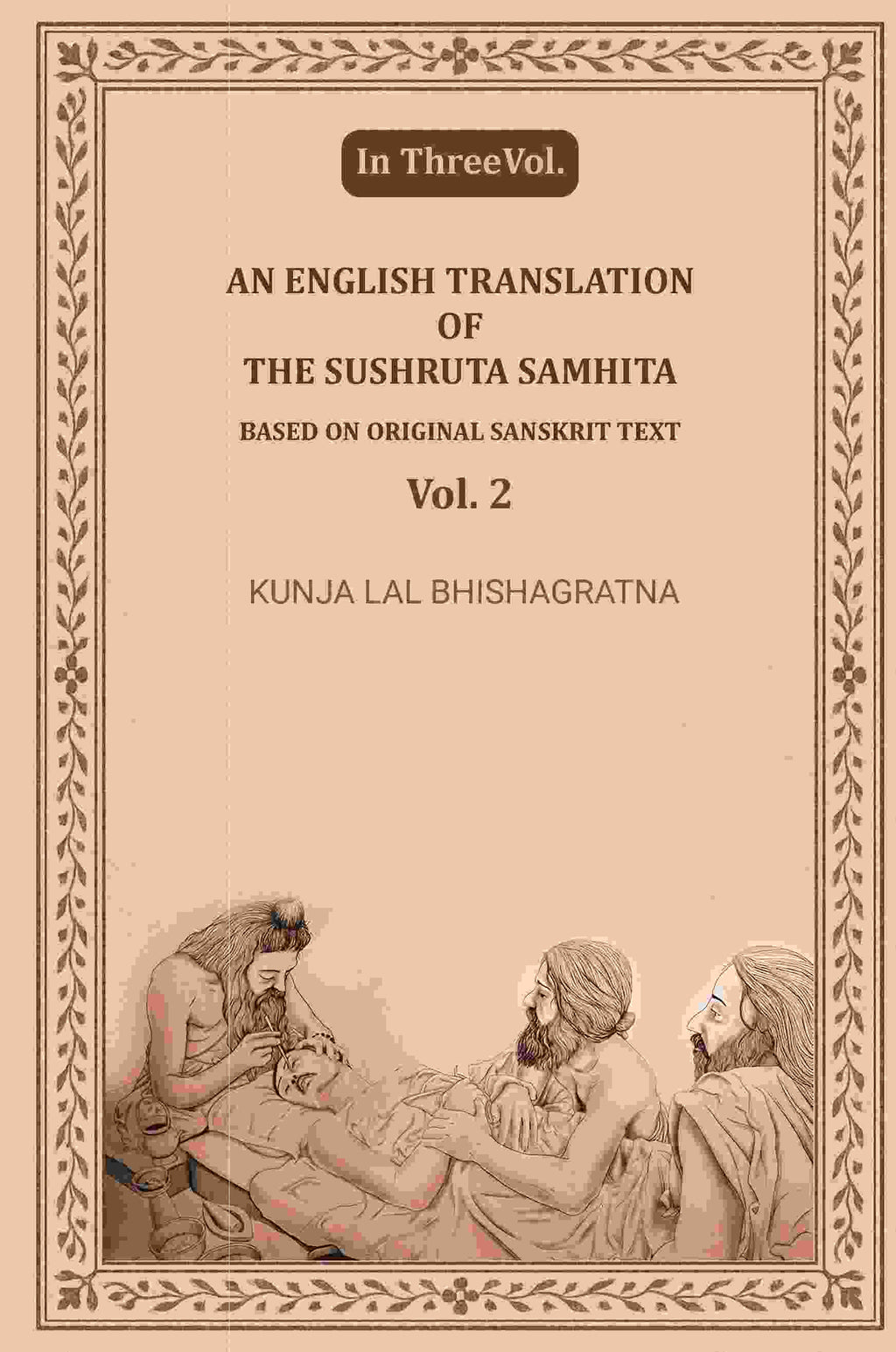 An English translation of the Sushruta samhita, based on original Sanskrit text (2nd) - Gyan Books