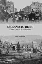 England To Delhi: A Narrative Of Indian Travel - Gyan Books | Grab2Buy