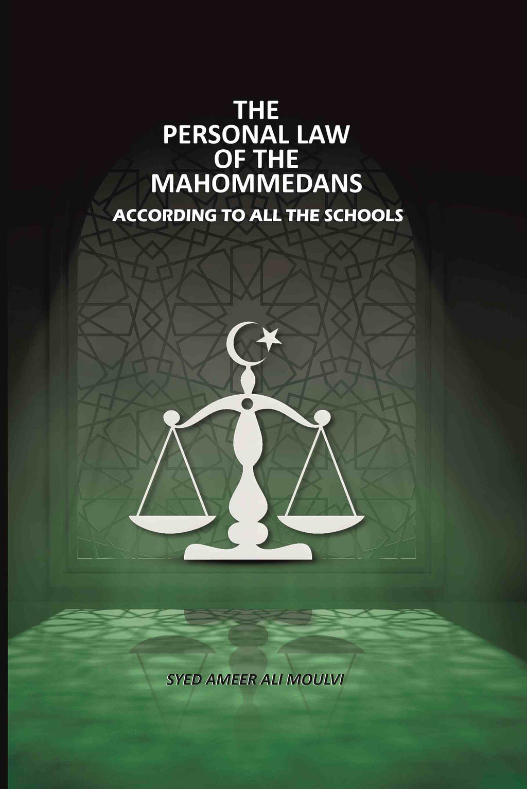 The Personal Law Of The Mahommedans: According To All The Schools - Gyan Books