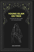 Young Islam on Trek: A Study in the Clash of Civilizations - Gyan Books | Grab2Buy