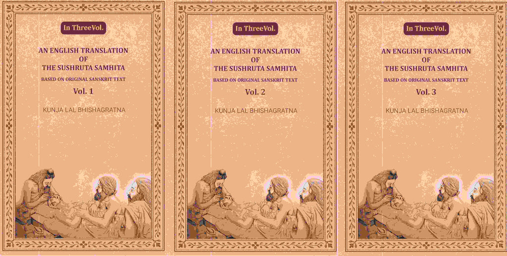 An English translation of the Sushruta samhita, based on original Sanskrit text (3 Vols. Set) - Gyan Books