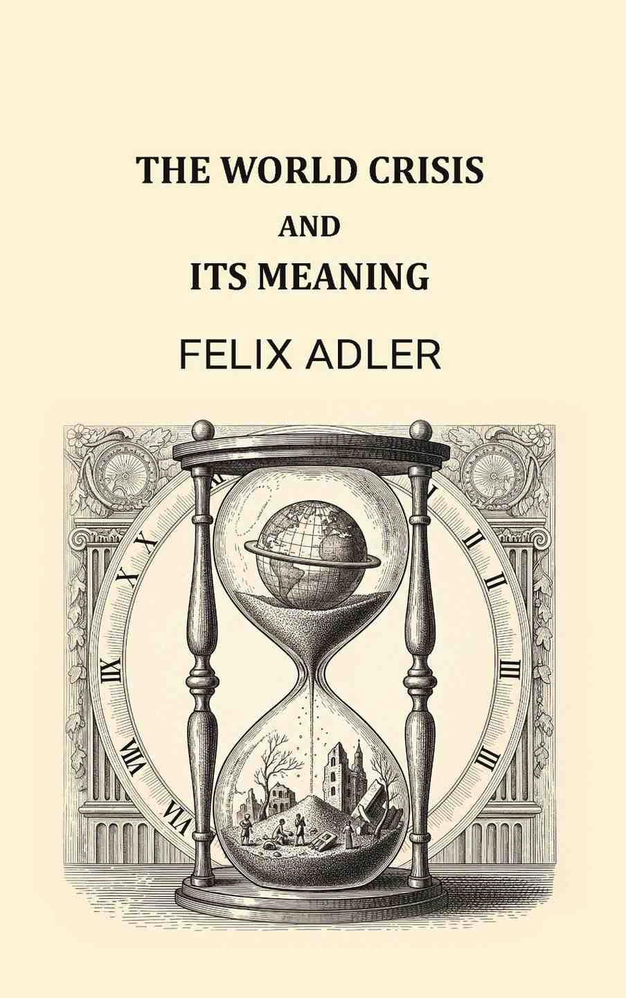 The world crisis and its meaning - Gyan Books