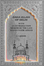 Zaka Ullah of Delhi: With An Introduction Memoir By the Late Maulvi Nazir Ahmad - Gyan Books | Grab2Buy