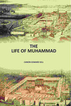 The Life Of Muhammad - Gyan Books