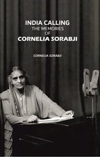 India Calling: The Memories of Cornelia Sorabji - Gyan Books