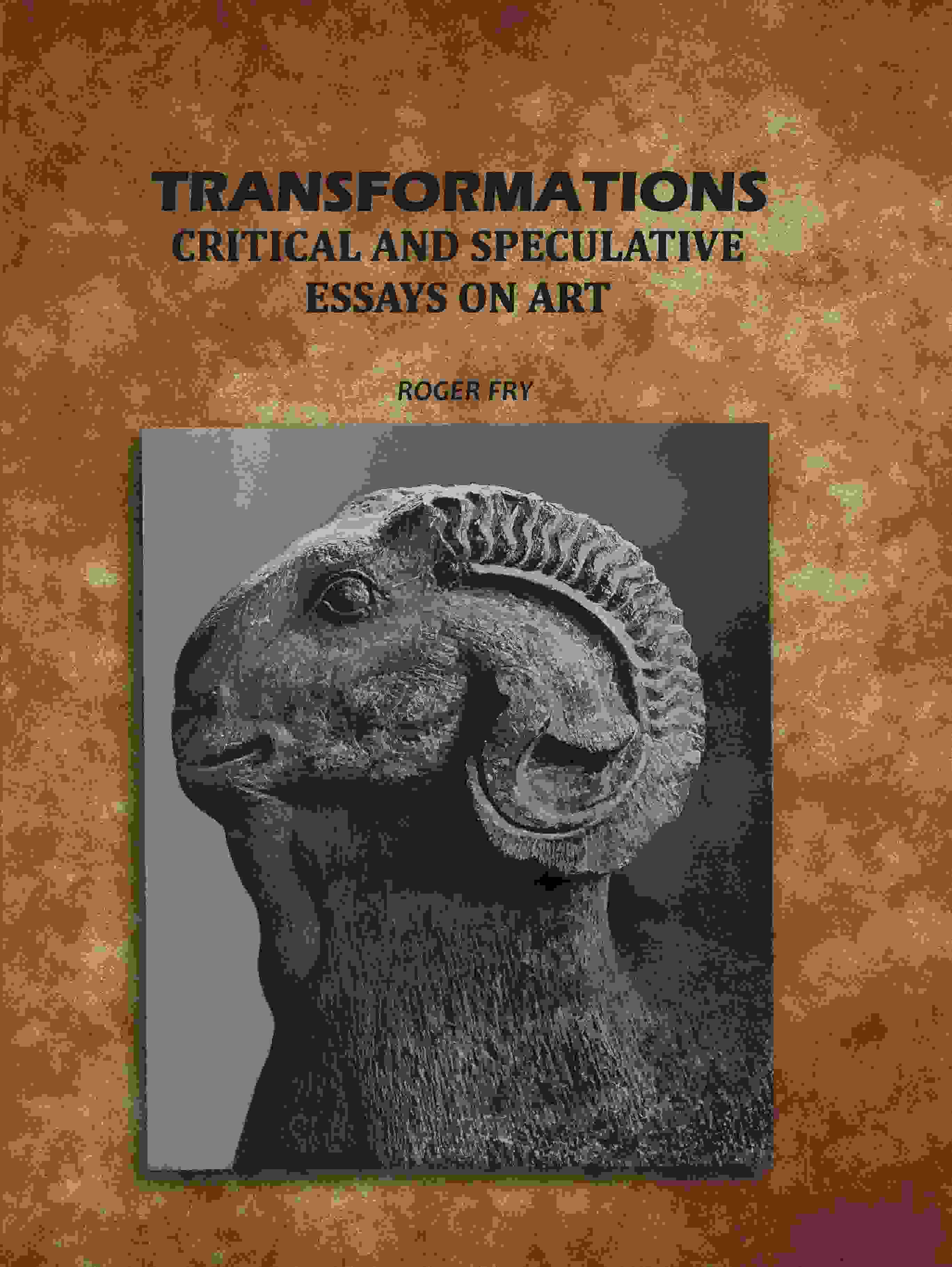 Transformations: Critical and Speculative Essays on Art - Gyan Books