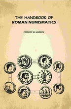 The Handbook of Roman Numismatics - Gyan Books