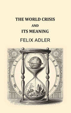 The world crisis and its meaning - Gyan Books