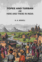 Topee And Turban: Or, Here And There In India - Gyan Books