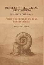 Memoirs of the Geological survey of India- Paleontologia Indica: Fauna of Baluchistan and N. W. frontier of India-The Jurassic fauna - Gyan Books