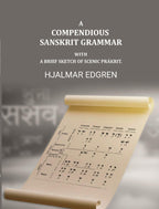 A compendious Sanskrit grammar, with a brief sketch of scenic Prákrit. - Gyan Books | Grab2Buy