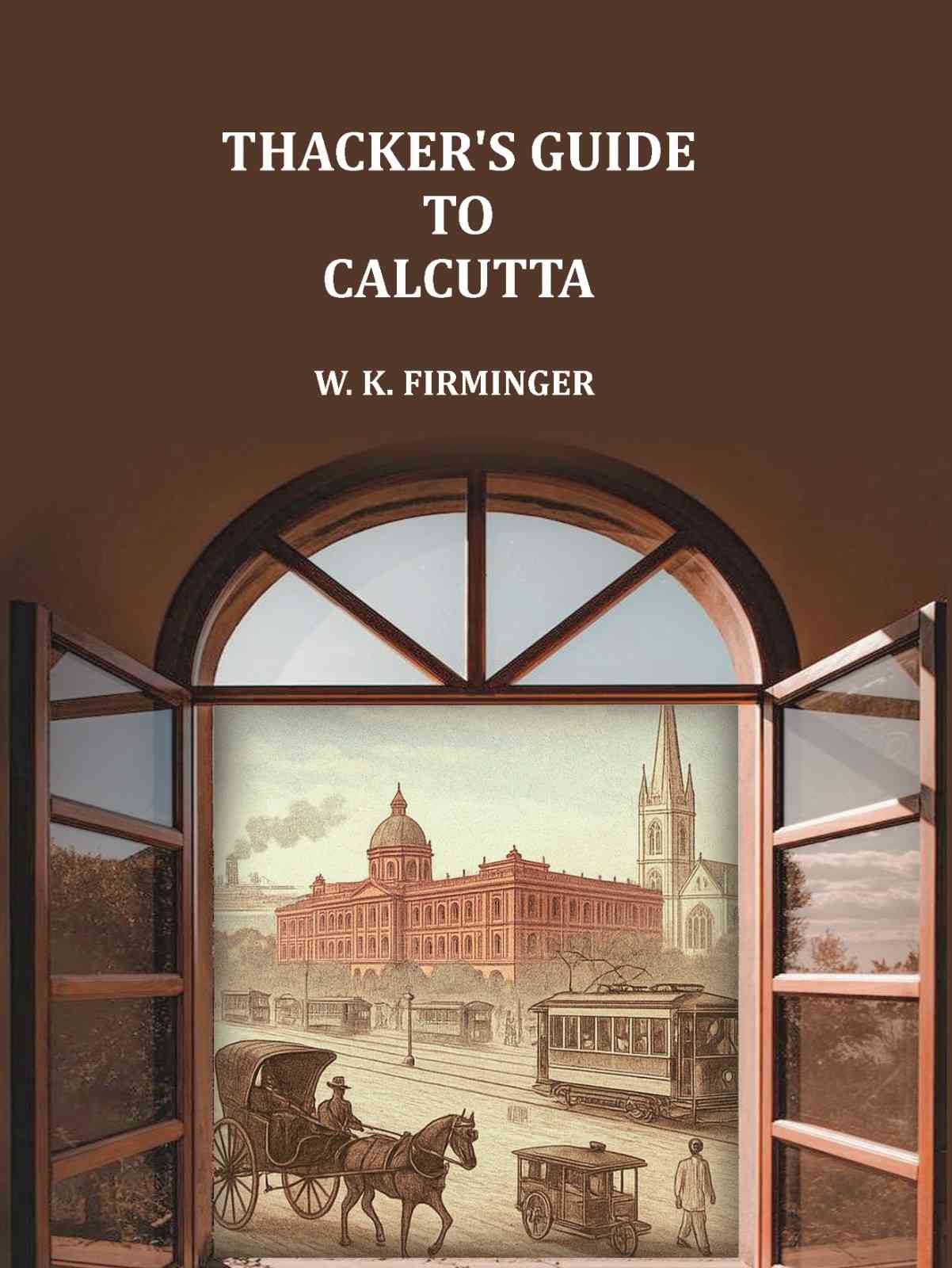 Thacker's guide to Calcutta - Gyan Books