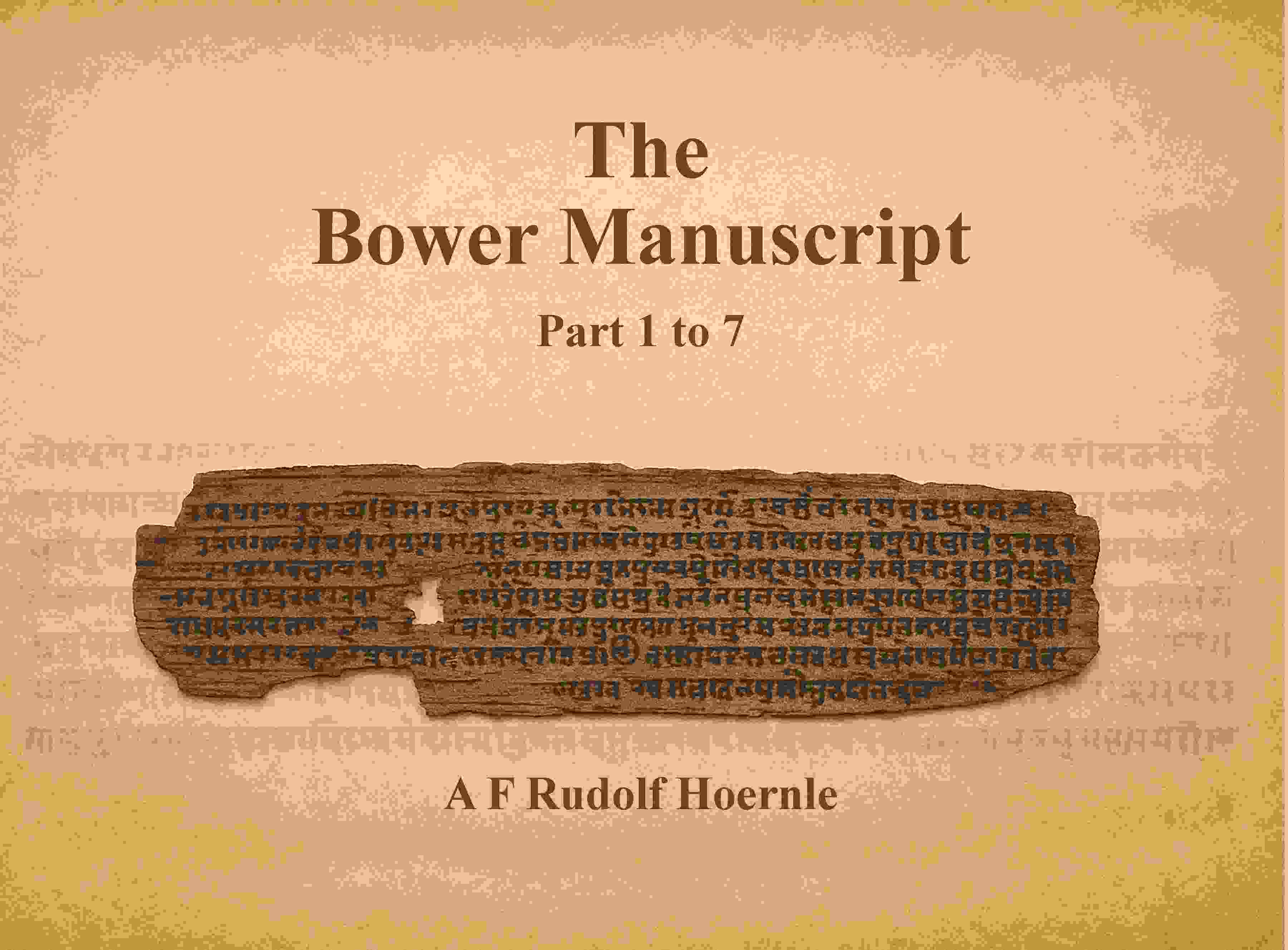 The Bower Manuscript: Part 1 to 7 - Gyan Books | Grab2Buy