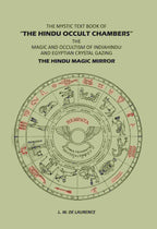The Mystic Text Book Of "The Hindu: Occult Chambers"; The Magic And Occultism Of India; Hindu And Egyptian Crystal Gazing; The Hindu Magic Mirror - Gyan Books