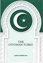 The Ottoman Turks - Gyan Books | Grab2Buy