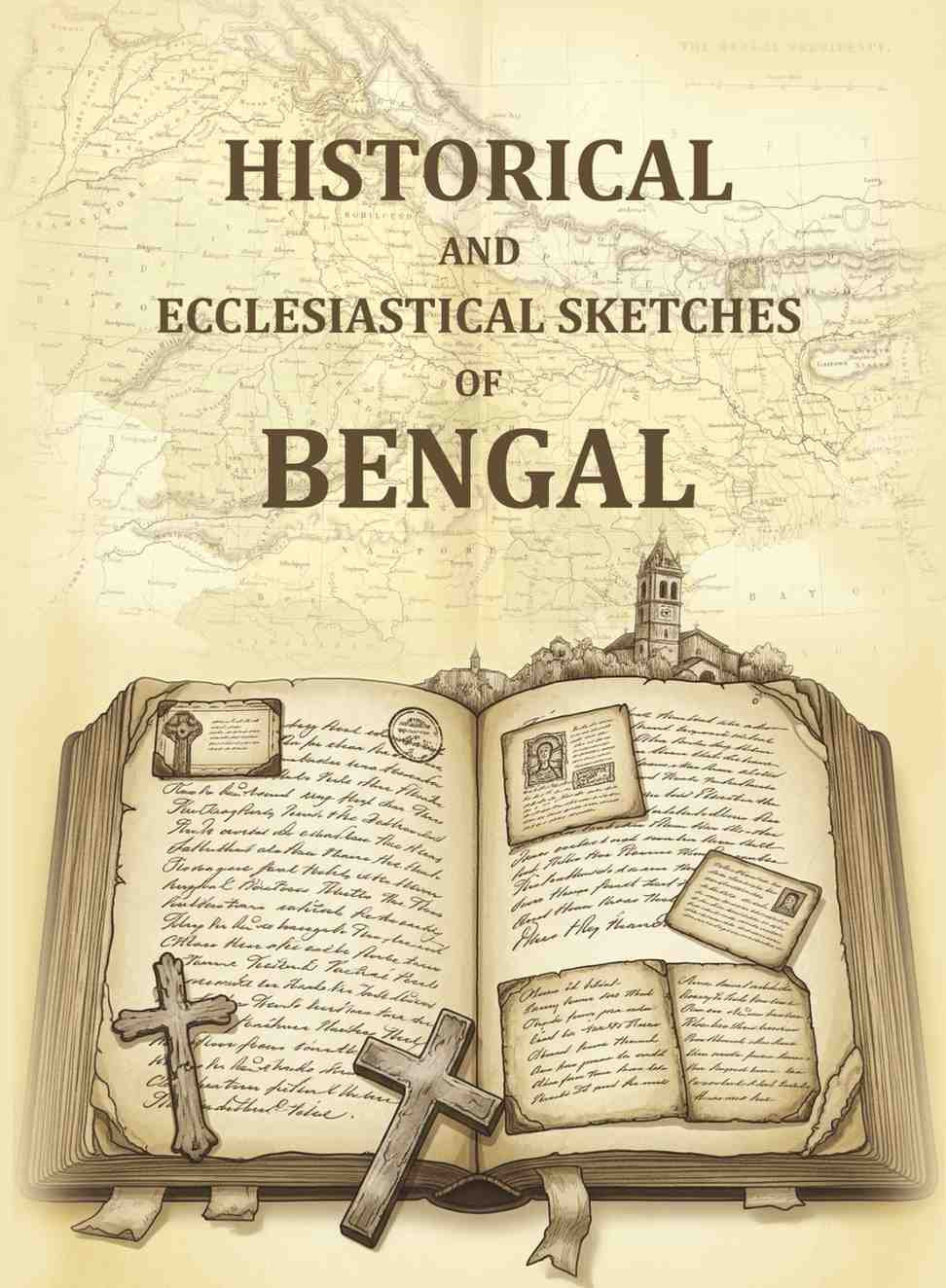 Historical and Ecclesiastical Sketches of Bengal - Gyan Books