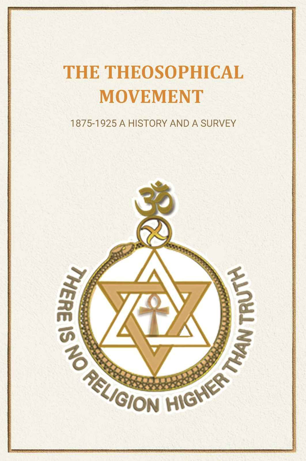 The Theosophical Movement: 1875-1925 A History and A Survey - Gyan Books | Grab2Buy