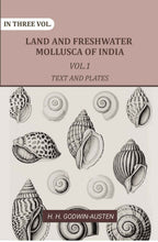 Land and fresh water Mollusca of India: Including South Arabia, Baluchistan, Afghanistan, Kashmir (1st Text and Plates) - Gyan Books