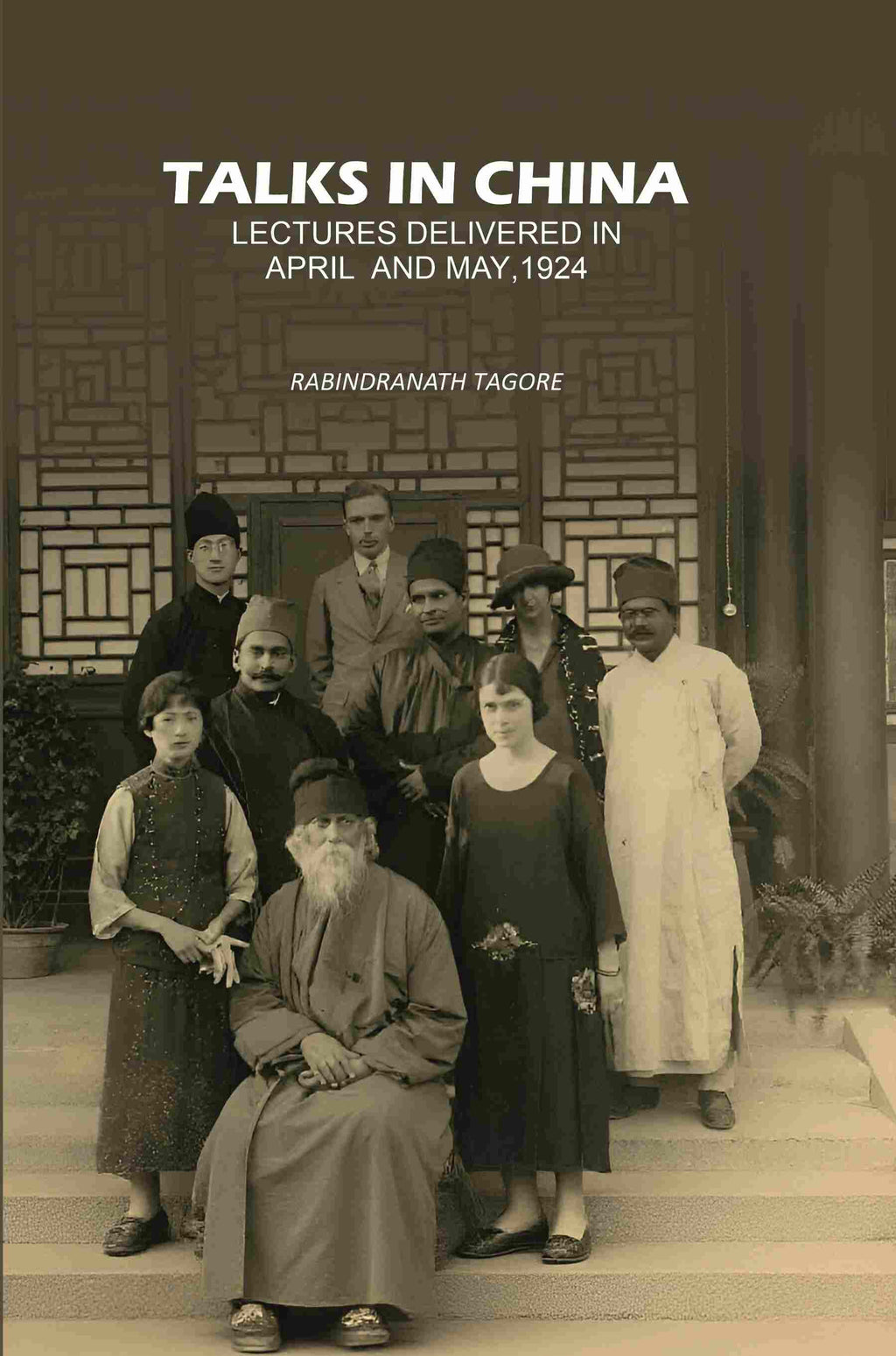 Talks In China: Lectures Delivered In April And May,1924 - Gyan Books