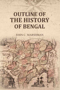 Outline of the History of Bengal - Gyan Books
