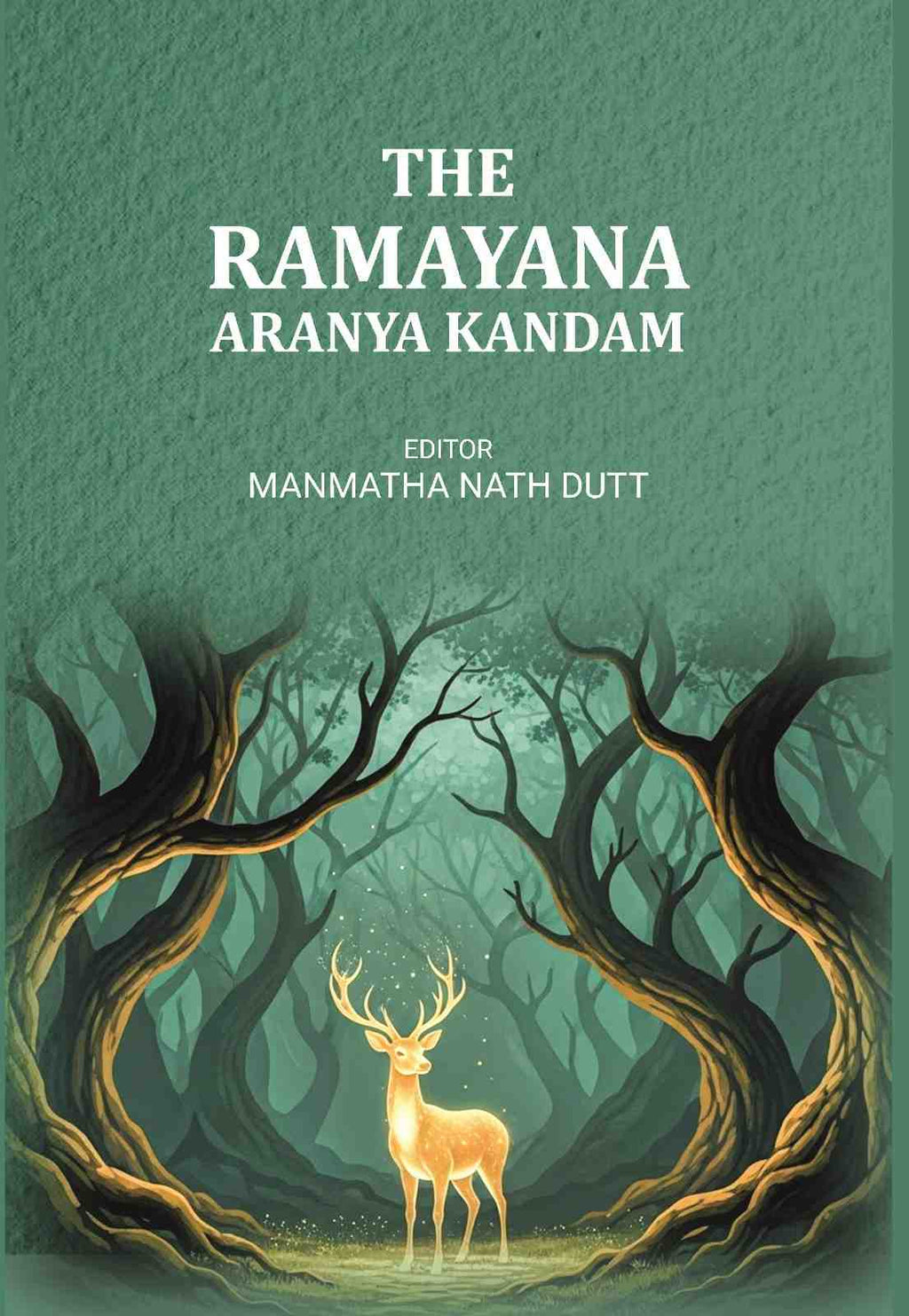 The Ramayana Aranya Kandam - Gyan Books