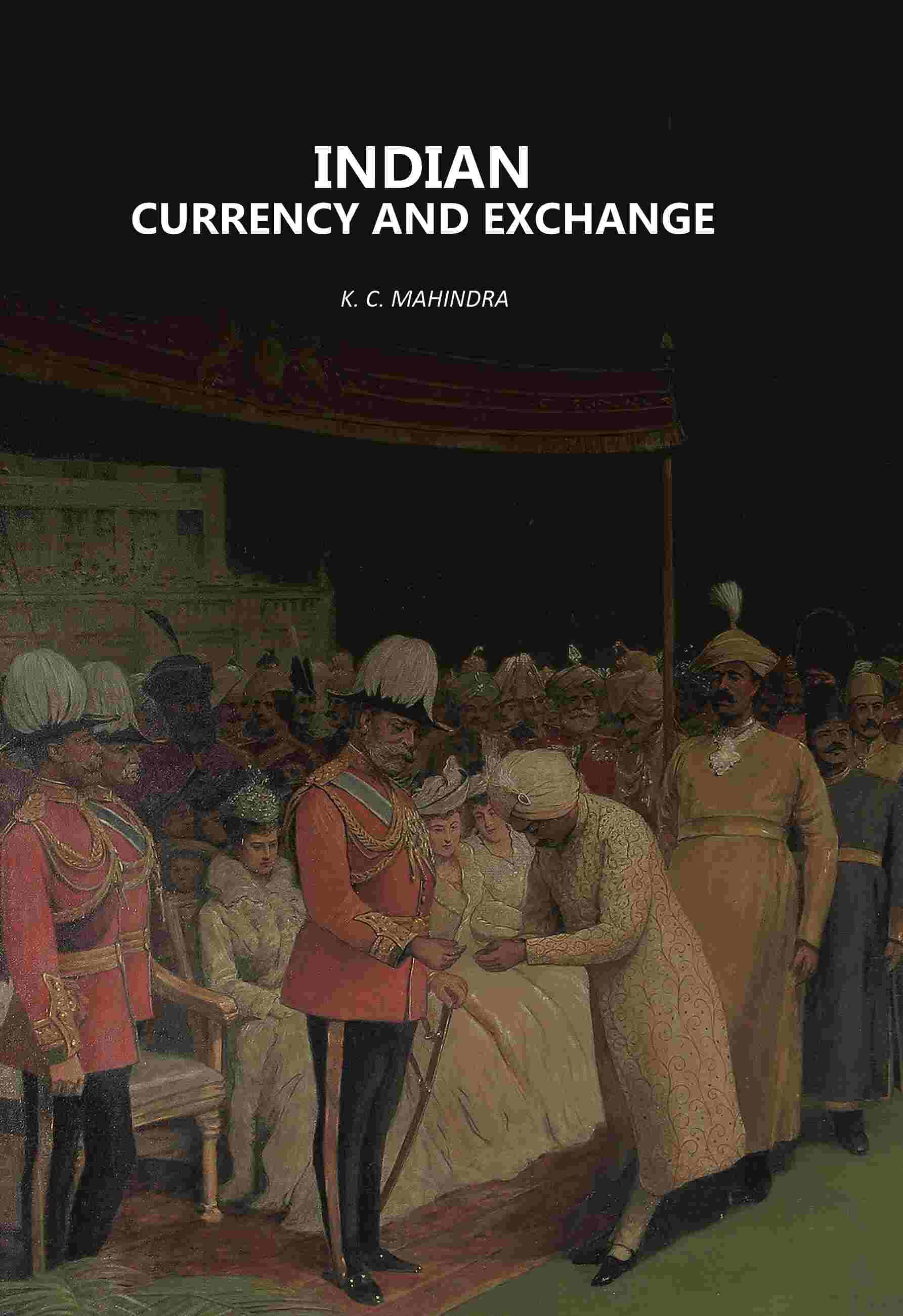 Indian Currency And Exchange - Gyan Books
