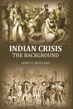 Indian Crisis: the background - Gyan Books