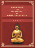 Hand-Book for the Student of Chinese Buddhism - Gyan Books