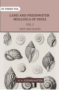 Land and fresh water Mollusca of India: Including South Arabia, Baluchistan, Afghanistan, Kashmir (1st Text and Plates) - Gyan Books