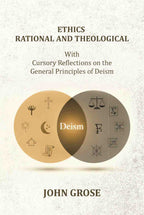 Ethics, Rational and Theological: With Cursory Reflections On The General Principles Of Deism - Gyan Books | Grab2Buy