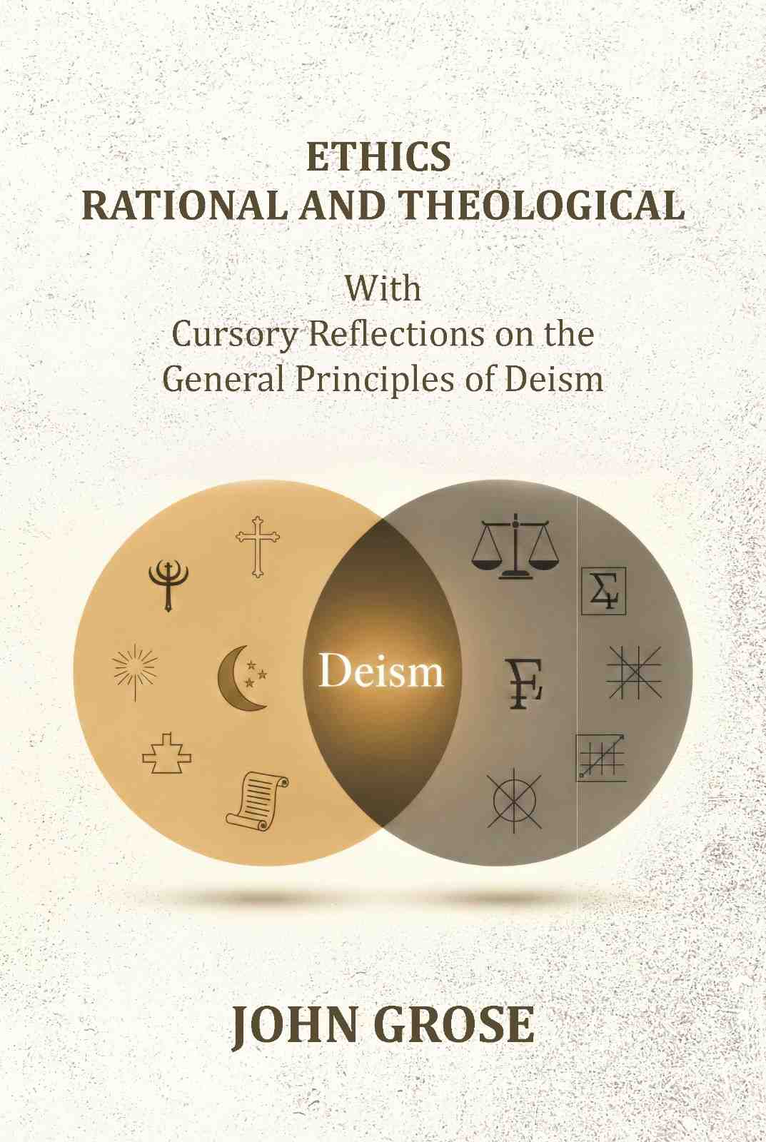 Ethics, Rational and Theological: With Cursory Reflections On The General Principles Of Deism - Gyan Books | Grab2Buy