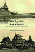 Quaint Corners Of Ancient Empires: Southern India, Burma, And Manila - Gyan Books