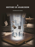 A History of Anarchism - Gyan Books