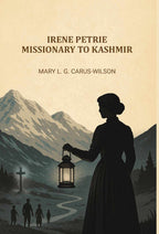 Irene Petrie, missionary to Kashmir - Gyan Books