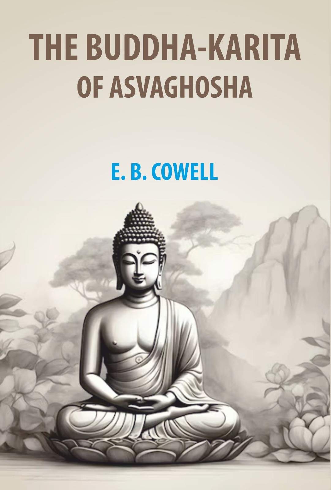 The Buddha-Karita of Asvaghosha - Gyan Books